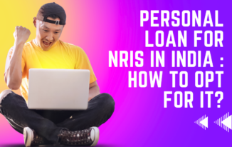 PERSONAL LOAN FOR NRIs