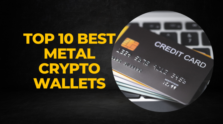 Best Metal Crypto Wallets