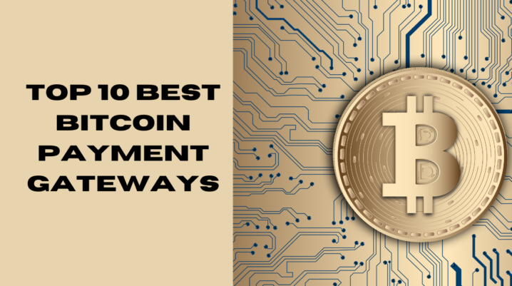 Best Bitcoin Payment Gateways