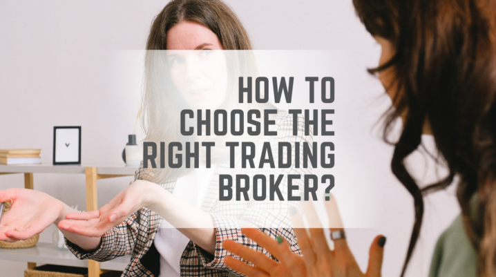 choose the right trading broker